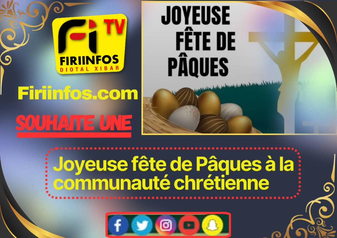 Joyeuses Fêtes de Pâques à tous les Chrétiens du Sénégal : FIRIINFOS adresse un message spécial au département de Koungheul