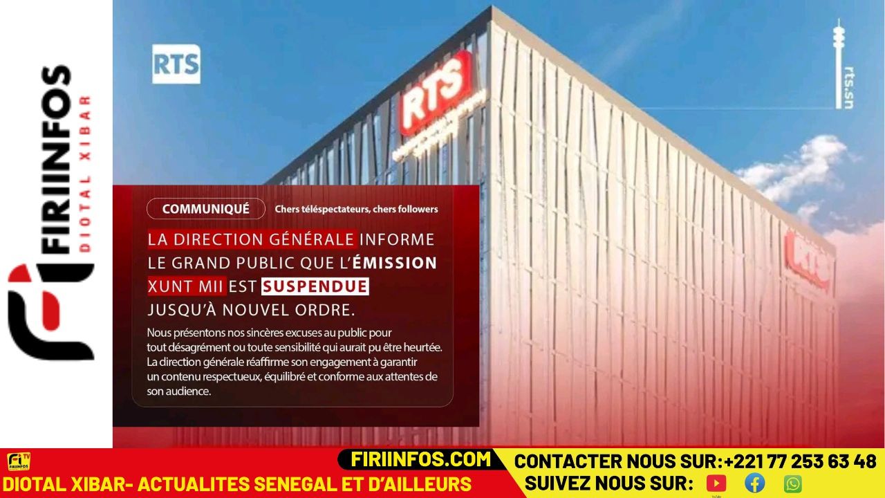 La Radiodiffusion Télévision Sénégalaise (RTS) a annoncé la suspension de l’émission « Xunt Mii », une décision rendue publique à travers un communiqué officiel adressé aux téléspectateurs et aux internautes.