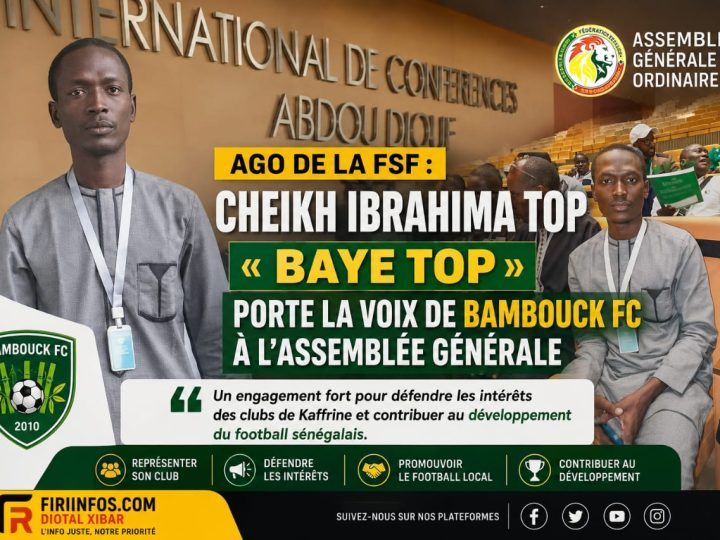 AGO de la FSF : Cheikh Ibrahima Top « Baye Top » porte la voix de Bambouck FC à l’assemblée générale