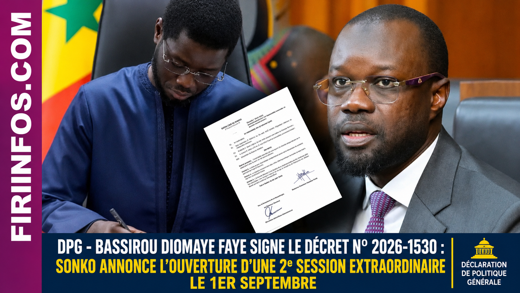 DPG : BASSIROU DIOMAYE FAYE SIGNE LE DÉCRET N° 2026-1530, SONKO ANNONCE L’OUVERTURE D’UNE 2ᵉ SESSION EXTRAORDINAIRE LE 1er SEPTEMBRE