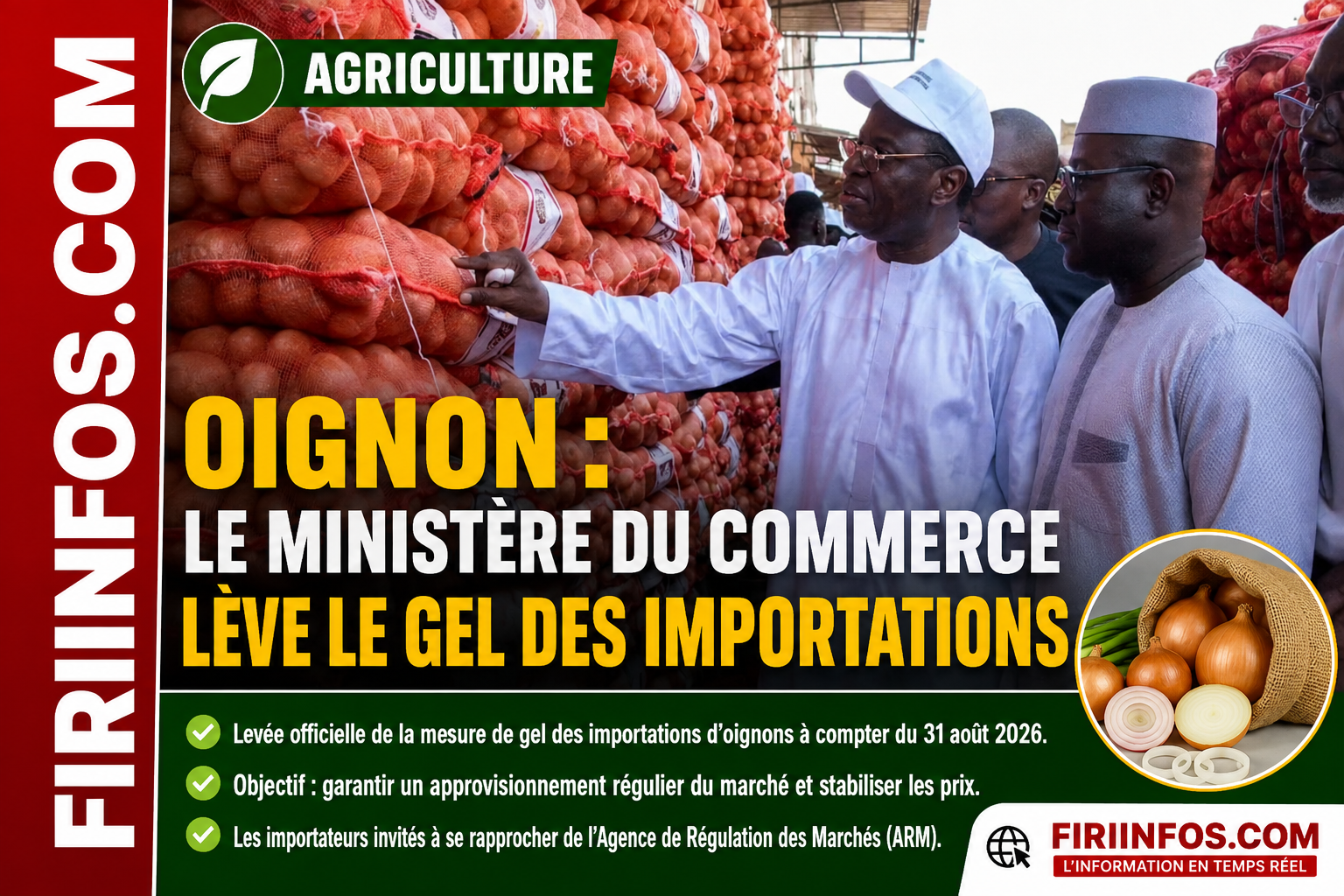 OIGNON : LE MINISTÈRE DU COMMERCE LÈVE LE GEL DES IMPORTATIONS
