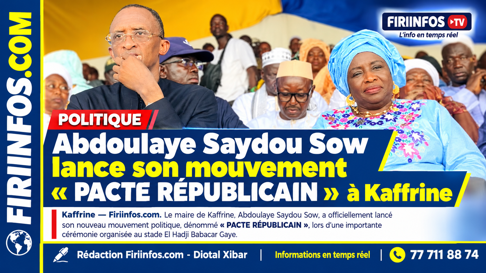 Politique : Abdoulaye Saydou Sow lance son mouvement « PACTE RÉPUBLICAIN » à Kaffrine