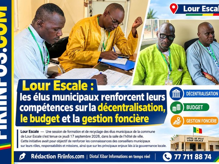 Lour Escale : les élus municipaux renforcent leurs compétences sur la décentralisation, le budget et la gestion foncière