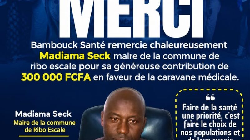 Bambouck Santé : le maire de Ribo Escale, Madiama Seck, apporte une contribution de 300 000 FCFA à la caravane médicale