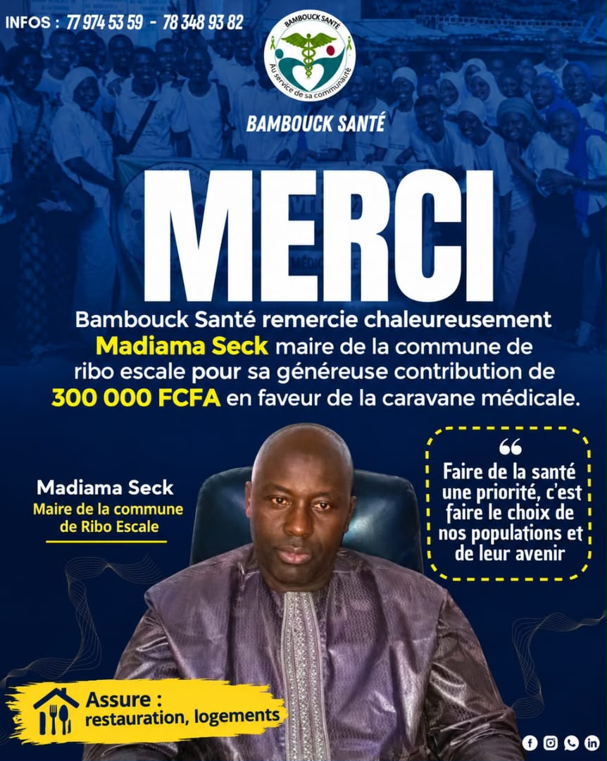 Bambouck Santé : le maire de Ribo Escale, Madiama Seck, apporte une contribution de 300 000 FCFA à la caravane médicale