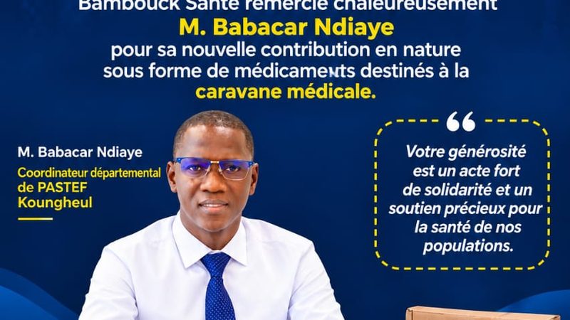 Bambouck Santé : Babacar Ndiaye soutient la caravane médicale avec un don de médicaments de 462 311 FCFA