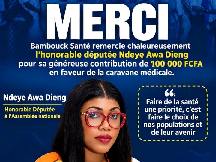Grande Caravane Médicale 2026 : Bambouck Santé salue la contribution de la députée Ndèye Awa Dieng
