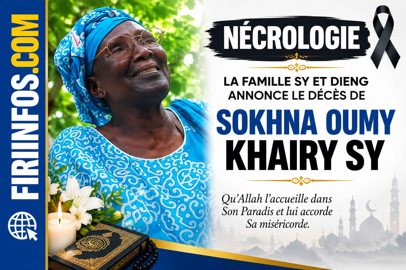 NÉCROLOGIE : LA FAMILLE SY ET DIENG ANNONCE LE DÉCÈS DE SOKHNA OUMY KHAIRY SY